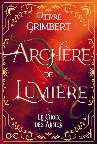 Couverture de Archère de Lumière — Tome 1
