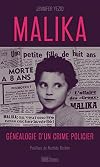 Malika: Généalogie d'un crime policier