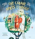 Une cabane après l'orage