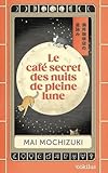Le café secret des nuits de pleine Lune