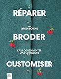 Réparer, broder, customiser