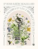 Le médecin des pauvres et les 2000 recettes utiles