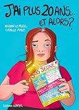 J'ai plus 20 ans... et alors ?