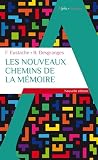 Les nouveaux chemins de la mémoire