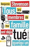 Tous les membres de ma famille ont déjà tué quelqu'un