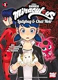 Miraculous : Ladybug & Chat Noir. 3