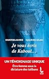 Je vous écris de Kaboul