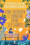 J'irai chercher le bonheur entre les lignes