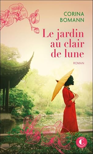Le jardin au clair de lune - Corina Bomann