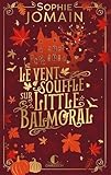 Le vent souffle sur Little Balmoral