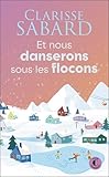 Et nous danserons sous les flocons