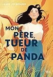 Mon père, tueur de panda