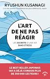 L'art de ne pas réagir