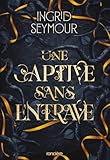 Une captive sans entrave