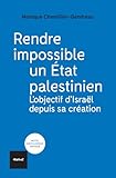 Rendre impossible un état palestinien