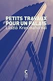 Petits travaux pour un palais