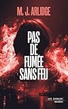 Pas de fumée sans feu