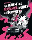 Une histoire des résistances noires américaines