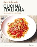 Cucina Italiana Mes Recettes Prfres