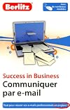 Success in Business: Communiquer par e-mail