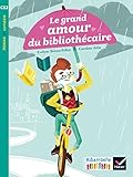 Ribambelle Ce2 %C3%A9d. 2017   Le Grand Amour Du Biblioth%C3%A9caire   E. Brisou Pellen   Album 1
