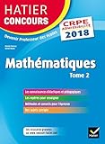 Hatier Concours Crpe 2018   Math%C3%A9matiques Tome 2   Epreuve %C3%A9crite D'admissibilit%C3%A9