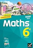 Dimensions Math%C3%A9matiques 6e   Manuel De L'%C3%A9l%C3%A8ve   Nouveau Programme 2016