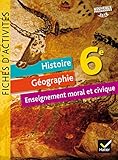 Histoire G%C3%A9ographie Enseignement Moral Et Civique 6e %C3%A9d. 2016   Fiches D'activit%C3%A9s
