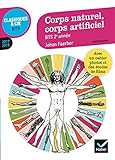 Corps Naturel, Corps Artificiel : Anthologie 2017 2019 Pour L%E2%80%99%C3%A9preuve De Culture G%C3%A9n%C3%A9rale Et Expression Au Bts