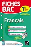 Fiches Bac Fran%C3%A7ais 1re Toutes S%C3%A9ries: Fiches De R%C3%A9vision Premi%C3%A8re S%C3%A9ries G%C3%A9n%C3%A9rales Et Technologiques