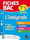 Fiches Bac L'int%C3%A9grale Tle S: Le Bac S En 160 Fiches De R%C3%A9vision