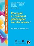 Enseigner %C3%A0 L'%C3%A9cole Primaire   %C3%A9d 2018   Pourquoi Et Comment Philosopher Avec Des Enfants 