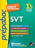 Svt 1re S   Pr%C3%A9pabac Cours & Entra%C3%AEnement: Cours, M%C3%A9thodes Et Exercices Progressifs (premi%C3%A8re S)