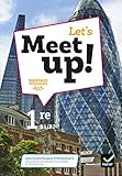 Let's Meet Up !   Anglais 1re %C3%A9d. 2019   Livre %C3%A9l%C3%A8ve