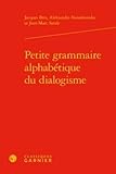 Petite Grammaire Alphab%C3%A9tique Du Dialogisme