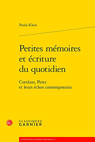 Petites Memoires et Ecriture du Quotidien
