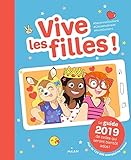 Vive Les Filles ! 2019: Le Guide 2019 De Celles Qui Seront Bient%C3%B4t Ados !