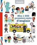Mes 1 000 Premiers Mots D'anglais