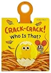Crack-Crack! Who Is That?