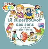 Le Superpouvoir des sens