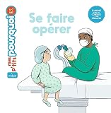 Se faire op&eacute;rer