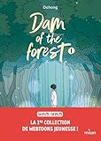 Dam of the forest.