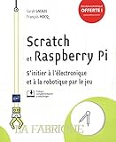 Scratch Et Raspberry Pi   S'initier %C3%A0 L'%C3%A9lectronique Et %C3%A0 La Robotique Par Le Jeu