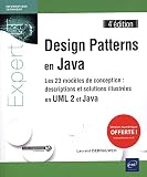 Design Patterns En Java Les 23 Modles De Conception Descriptions Et Solutions Illustres En Uml 2 Et Java 4e Dition