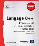 Langage C Lhritage Du C Et La Programmation Oriente Objet Avec Programmes Dillustration Et Exercices