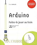 Arduino   Faites Le Jouer Au Train