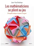 Les Math%C3%A9maticiens Se Plient Au Jeu   Du Poker %C3%A0 L'origami, 20 Enqu%C3%AAtes Ludiques
