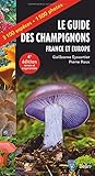 Guide Des Champignons France Et Europe 4e %C3%A9dition