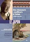 Le Japon: Des chasseurs-cueilleurs à Heian (- 36 000 à l'an mille)