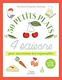 50 Petits Plats Des 4 Saisons Pour Marmitons Coresponsables
